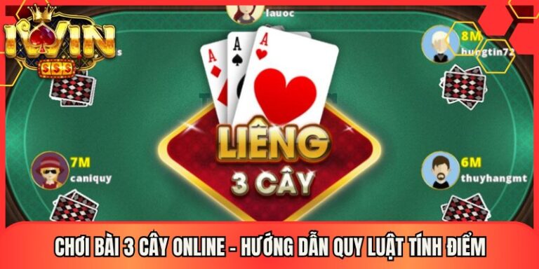Chơi bài 3 cây online – Hướng Dẫn Quy Luật Tính Điểm 25 Chơi bài 3 cây online – Hướng Dẫn Quy Luật Tính Điểm